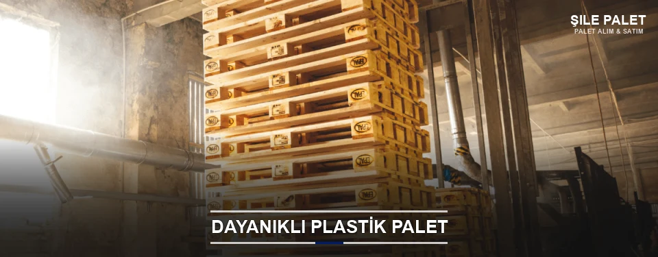 Şile Plastik Palet Çeşitleri